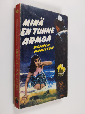 Donald Hamilton : Minä en tunne armoa