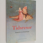 Tuva Korsström : Tidsresor : rapporter om förändringen : ... - pikkukuva 1