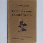 Erkki Kalari : Puutavaramies ja laskuviivotin - pikkukuva 1