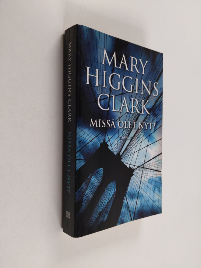 Mary Higgins Clark : Missä olet nyt