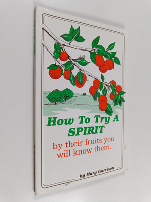 M Garrison : How to Try a Spirit