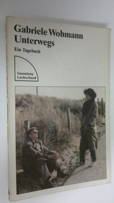 Gabriele Wohmann : Unterwegs : ein Tagebuch