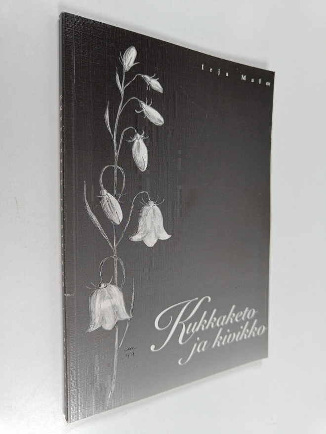 Irja Malm : Kukkaketo ja kivikko (signeerattu)