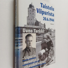 Uuno Tarkki : Taistelu Viipurista 20.6.1944 : Viipurin me... - pikkukuva 1