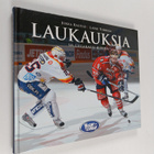 Jukka Rautio ym. : Laukauksia : SM-liigakausi 2007-2008 k... - pikkukuva 1