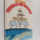 Annette Tison ym. : Das grosse Tierbuch der Rekorde - pikkukuva 1