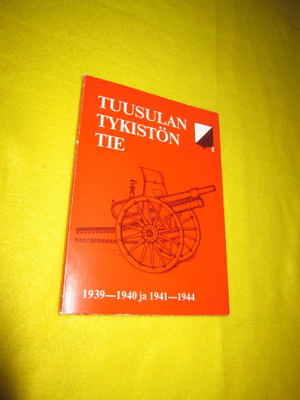 Tuusulan tykistön tie : 1939-1940 ja 1941-1944 ( SIGN )