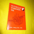 Tuusulan tykistön tie : 1939-1940 ja 1941-1944 ( SIGN ) - pikkukuva 1