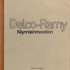 Delco-Remy käynnistinmoottori (toim. Janhunen) - pikkukuva 1