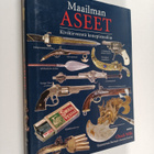 Chuck Wills : Maailman aseet : kivikirveestä konepistooliin - pikkukuva 1