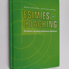 Maria Carlsson : Esimies ja coaching : oivaltava coaching... - pikkukuva 1