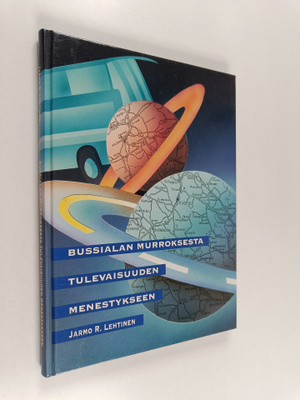 Jarmo R. Lehtinen : Bussialan murroksesta tulevaisuuden m...