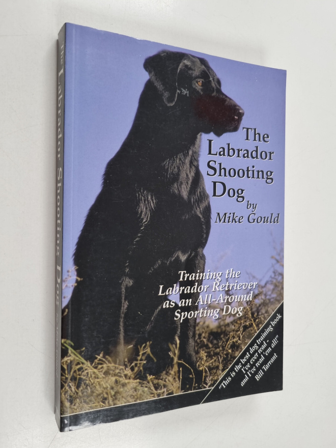Mike Gould : The Labrador Shooting Dog