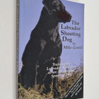 Mike Gould : The Labrador Shooting Dog - pikkukuva 1