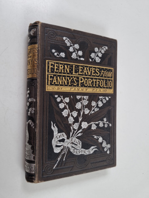Fanny Fern : Fern Leaves from Fanny's Portfolio