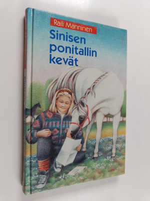 Raili Manninen : Sinisen ponitallin kevät