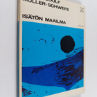 Hans-Rudolf Muller-Schwefe : Isätön maailma : kristityn a... - pikkukuva 1