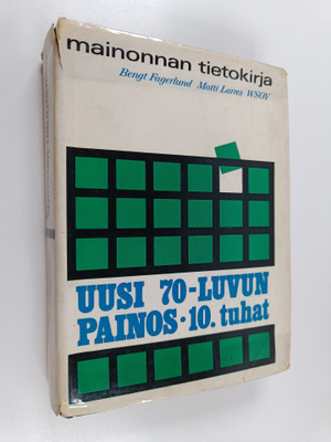 Mainonnan tietokirja : käsikirja käytännön mainosmiehille...