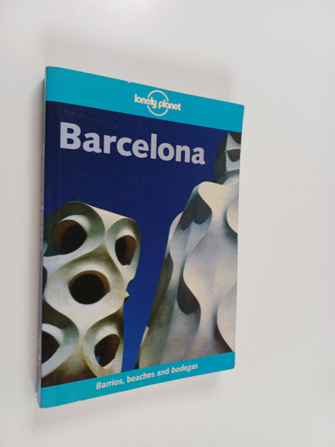 Damien Simonis : Barcelona : barrios, beaches and bodegas