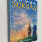 Mike Adkins : Mies nimeltä Norman : unohtumaton tarina ep... - pikkukuva 1