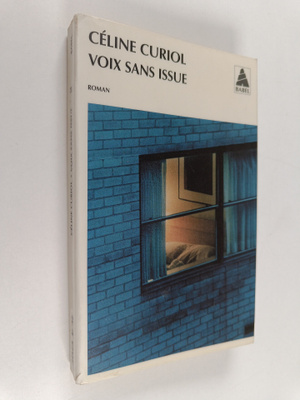 Celine Curiol : Voix sans issue : roman