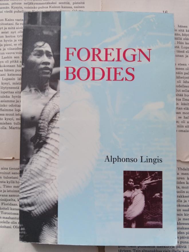Alphonso Lingis - Foreign Bodies (softcover)