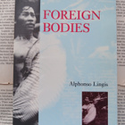 Alphonso Lingis - Foreign Bodies (softcover) - pikkukuva 1