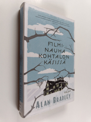 Alan Bradley : Filminauha kohtalon käsissä