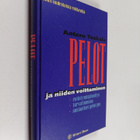 Antero Toskala : Pelot ja niiden voittaminen : kohti uude... - pikkukuva 1