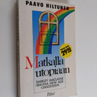 Paavo Hiltunen : Matkalla utopiaan : Shirley MacLaine - i... - pikkukuva 1