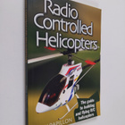 Nick Papillon : Radio Controlled Helicopters -2 Edition -... - pikkukuva 1