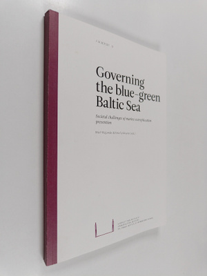 Governing the blue-green Baltic Sea : societal challenges...