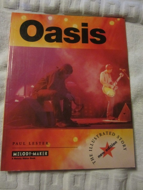 Paul Lester / Oasis   The Illustrated Story