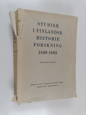 Olof Mustelin : Studier i finländsk historieforskning 180...