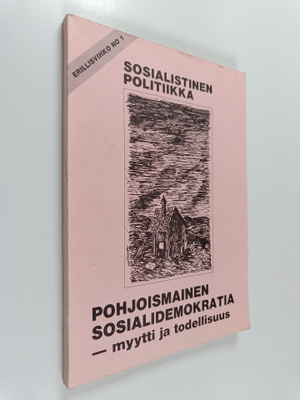 Sosialistinen Politiikka erillisvihko no 1 : Pohjoismaide...
