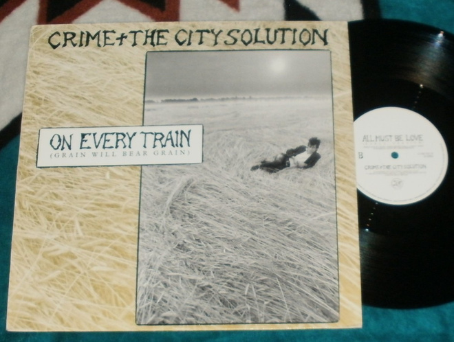 CRIME & THE CITY SOLUTION ~ On Every Train ~ 12" SINGLE
