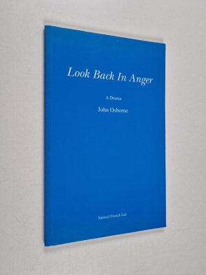 John Osborne : Look Back in Anger : A Drama