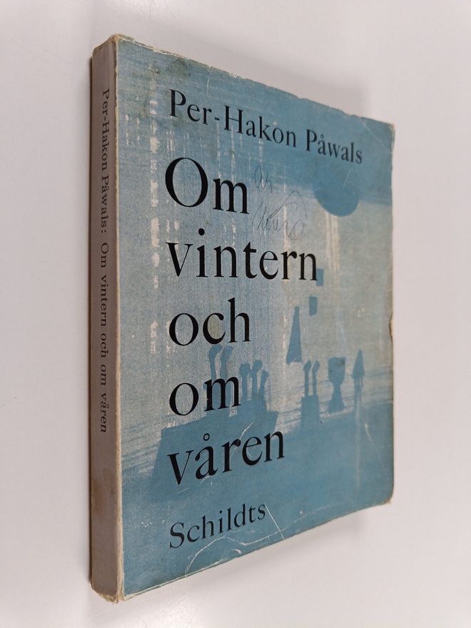 Per-Hakon Påwals : Om vintern och om våren