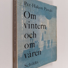 Per-Hakon Påwals : Om vintern och om våren - pikkukuva 1