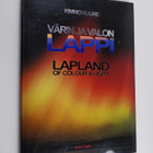Kimmo Kuure : Värin ja valon Lappi = Lapland of colour & ... - pikkukuva 1