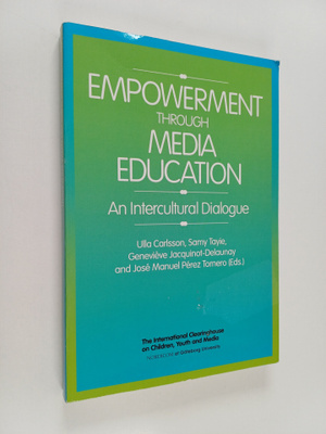 Ulla Carlsson : Empowerment through media education : an ...