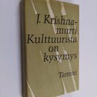 J. Krishnamurti : Kulttuurista on kysymys - pikkukuva 1
