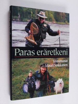 Mauri (toim.) Soikkanen : Paras eräretkeni