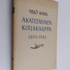 Yrjö Hirn : Akateeminen Kirjakauppa 1893-1943 - pikkukuva 1