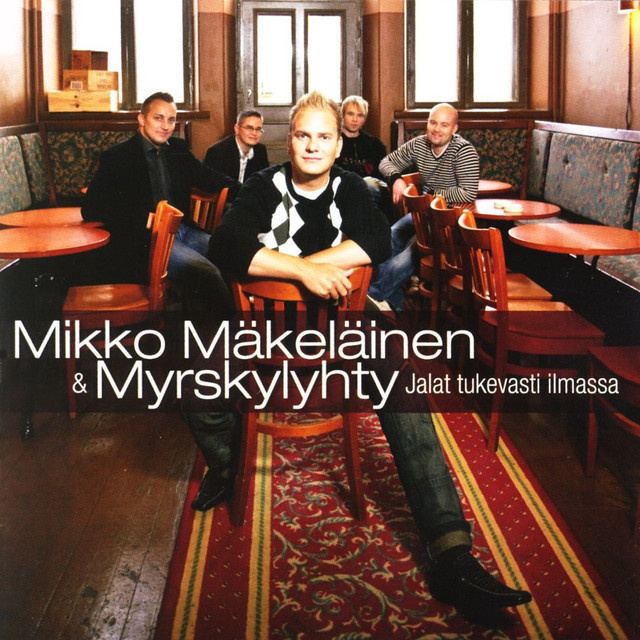 MIKKO MÄKELÄINEN & MYRSKYLYHTY : Jalat tukevasti ilmassa