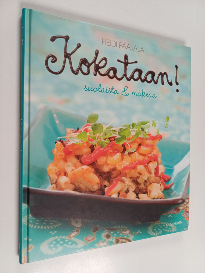 Heidi Paajala : Kokataan! Suolaista & makeaa