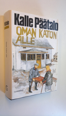 Kalle Päätalo : Oman katon alle (signeerattu)