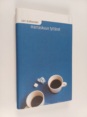 Sari Malkamäki : Marraskuun tyttäret