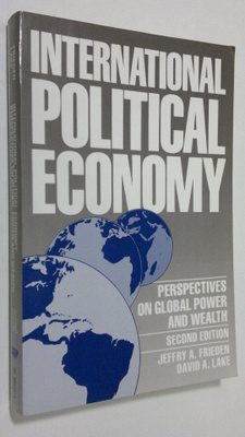 Jeffry A. Frieden : International Political Economy : per...
