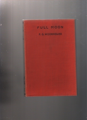 Wodehouse, P. G.: Full Moon, Herbert Jenkins 1947,1.p.
